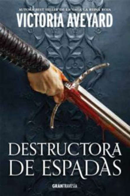 Destructora de espadas de Victoria Aveyard