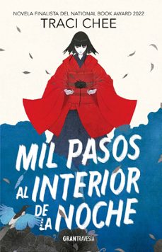 Mil pasos al interior de la noche de Traci Chee