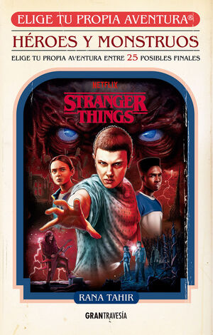 Stranger Things. Héroes y monstruos de Rana Tahir