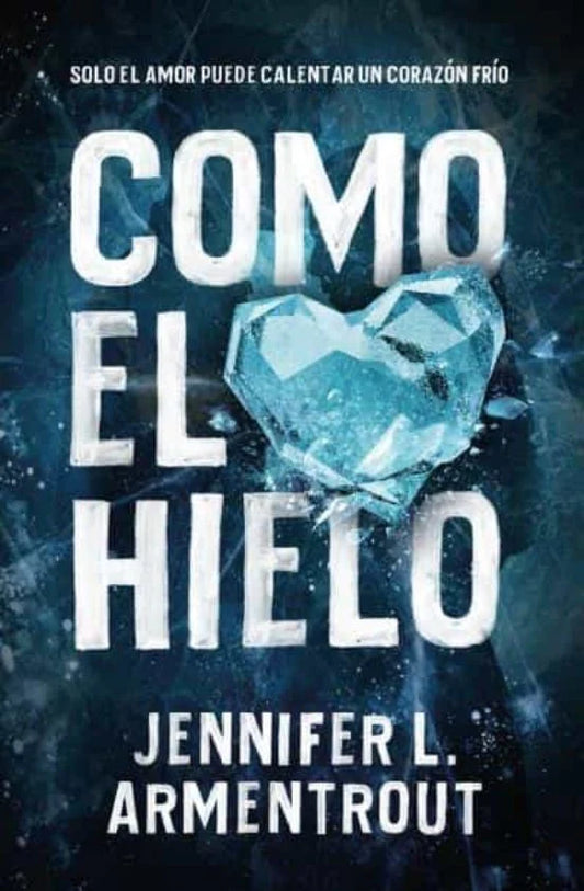 Como el hielo | Jennifer L. Armentrout