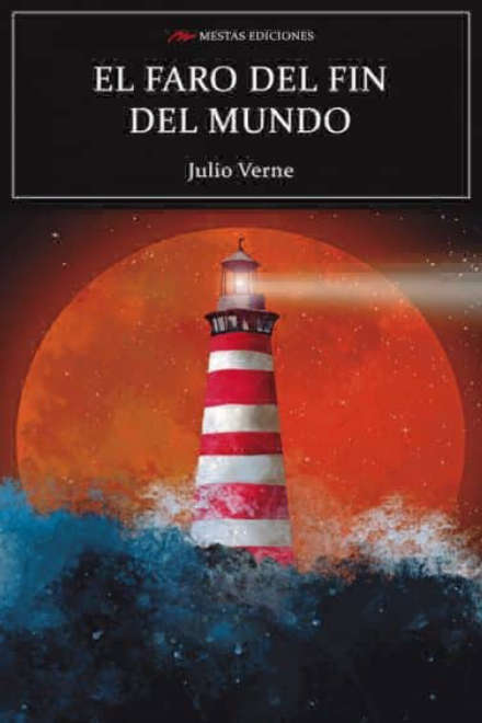 El faro del din del mundo de Julio Verne