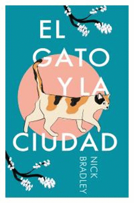 El gato y la ciudad de Nick Bradley