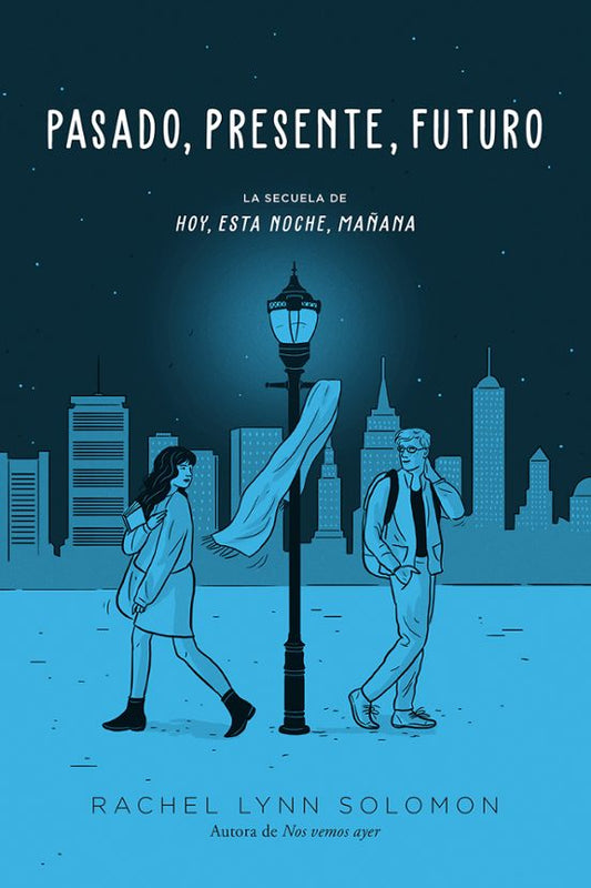 Pasado, presente, futuro de Rachel Lynn Solomon