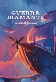 La guerra diamante de Nathalie Greemwood