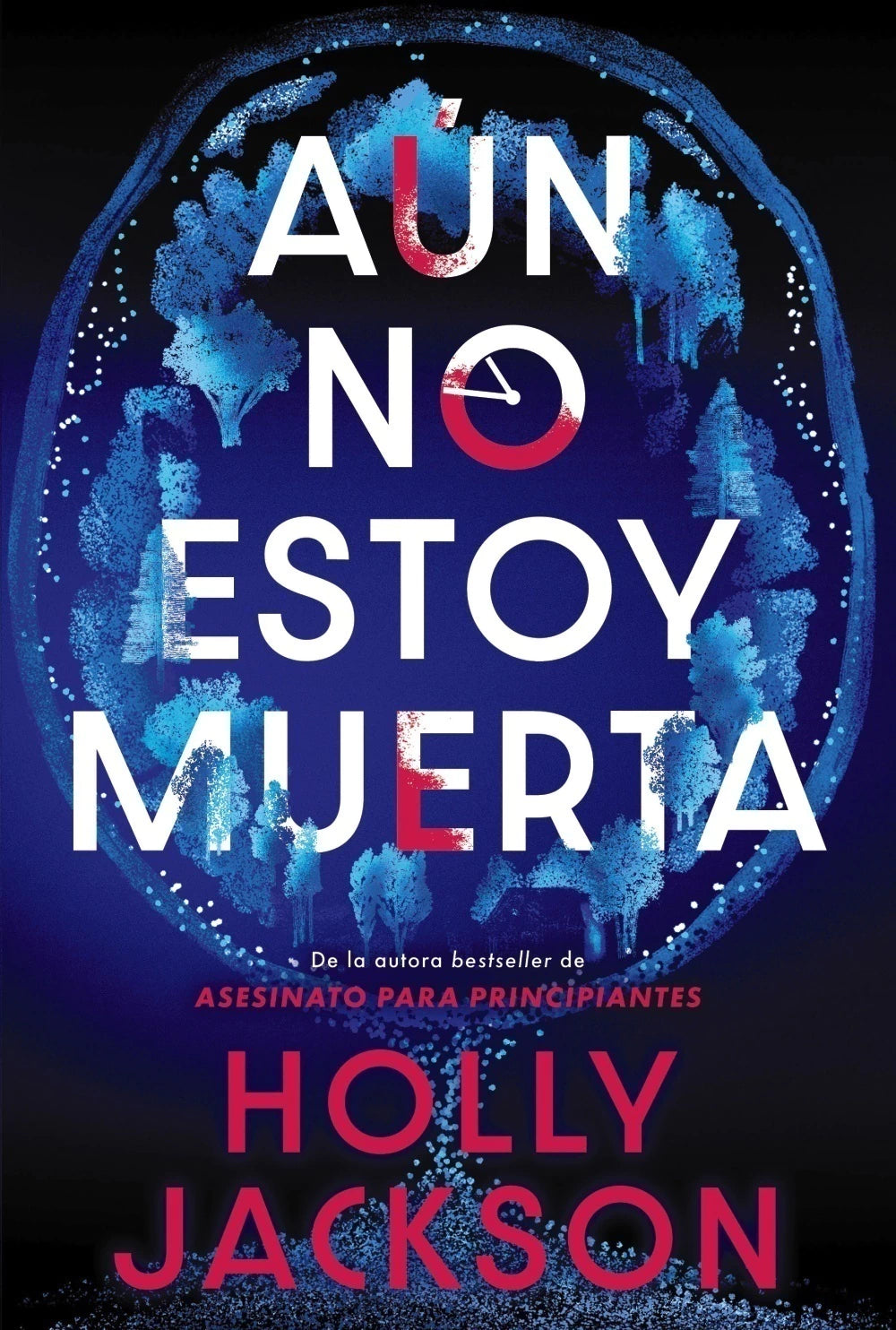Aún no estoy muerta de Holly Jackson