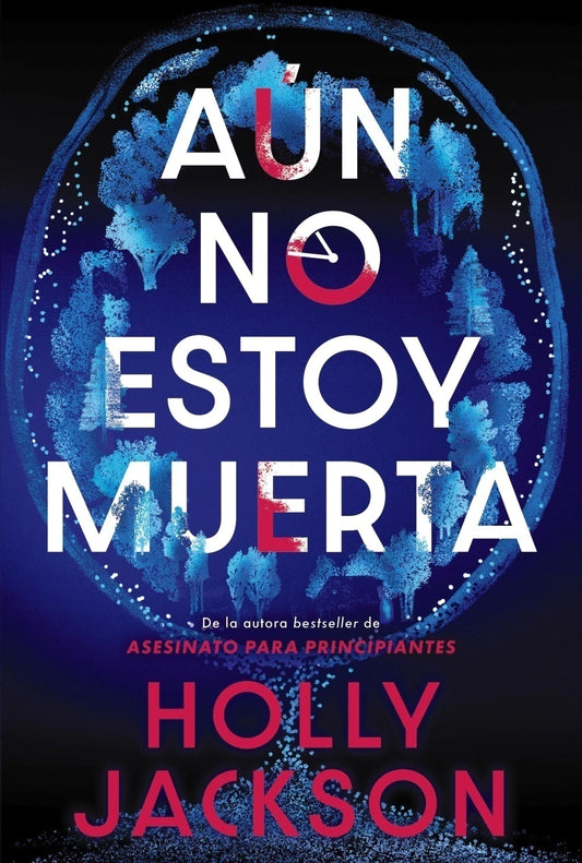 Aún no estoy muerta de Holly Jackson