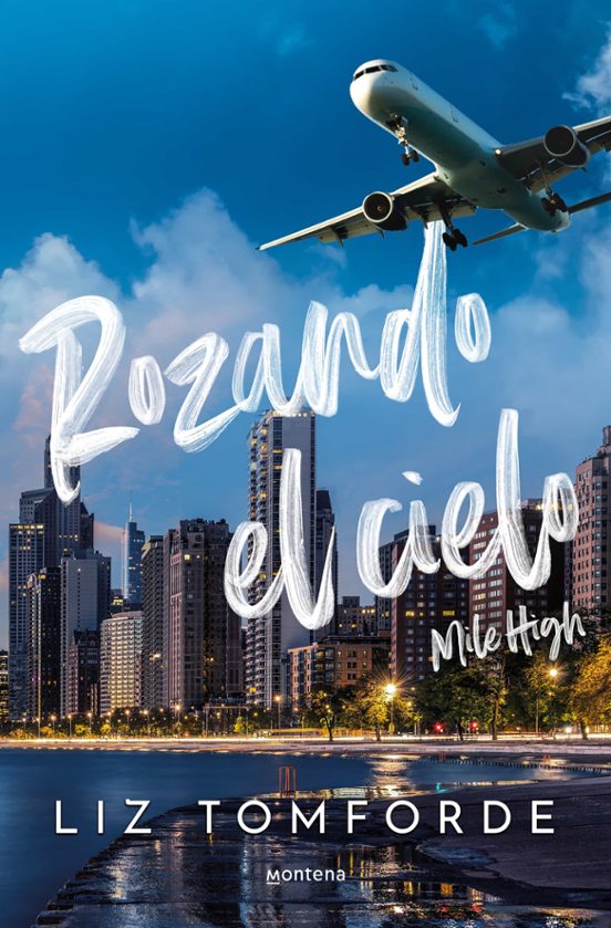 Rozando el cielo (Mile High) de Liz Tomforde