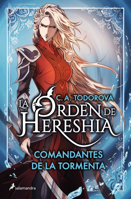 Comandantes de la tormenta (La orden de Hereshia 1) de C. A. Todorova