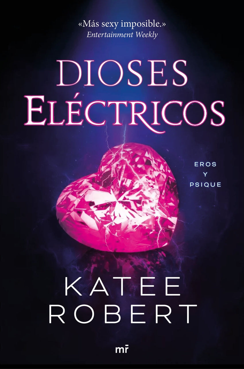 Dioses eléctricos (Electric Idol) de Katee Robert