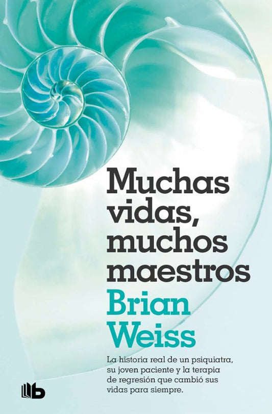 Muchas vidas, muchos maestros de Brian Weiss