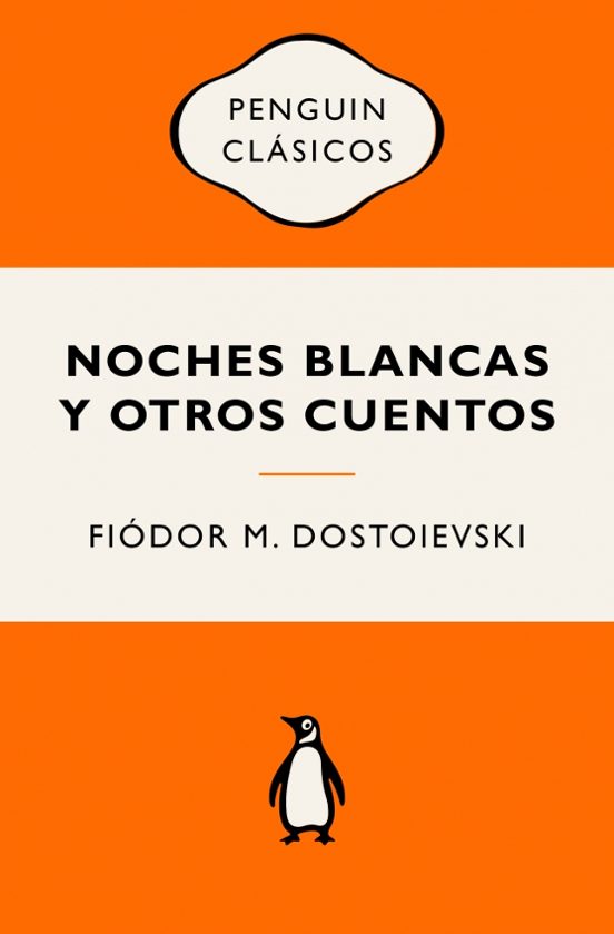 Noches blancas y otros cuentos de Fiódor Dostoievski