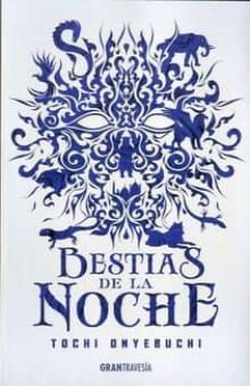 Bestias de la noche de Tochi Onyebuchi