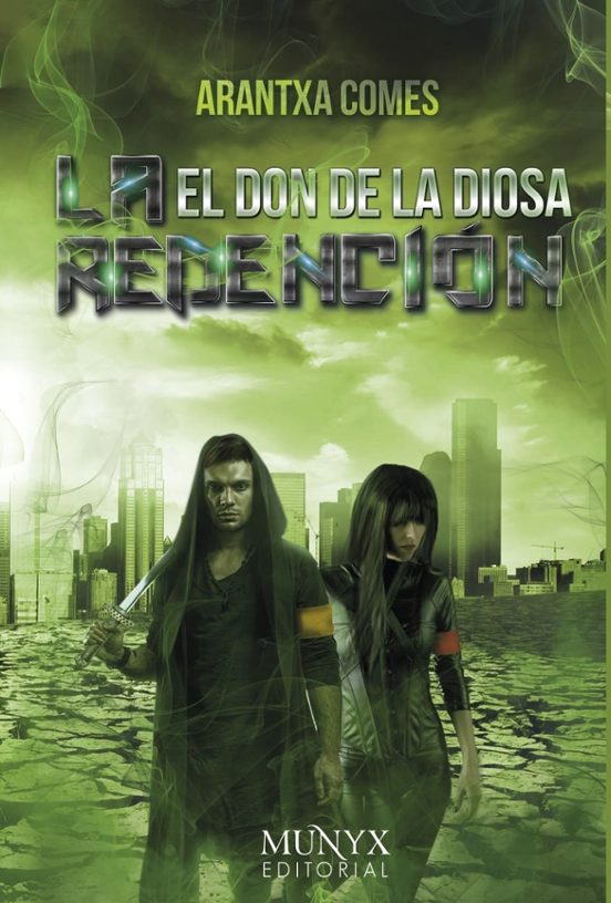 El don de la diosa 1. La redención de Arantxa Comes