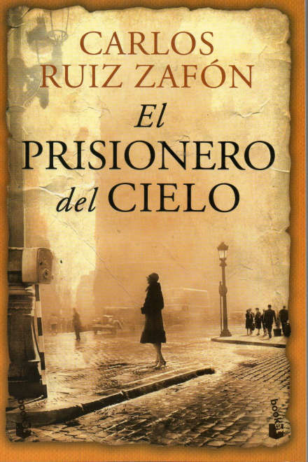 El prisionero del cielo de Carlos Ruiz Zafón. Ed bolsillo