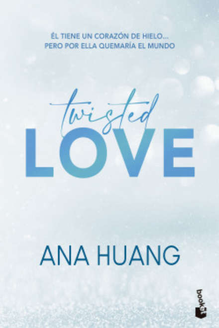 Twisted love de Ana Huang. Ed bolsillo