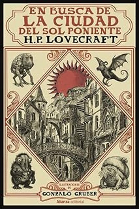 En busca de la ciudad del sol poniente de H. P. Lovecraft (ed. ilustrada)