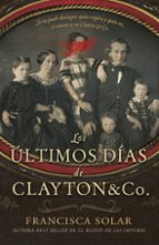 Los últimos días de Clayton & Co. de Francisca Solar, FIRMADO