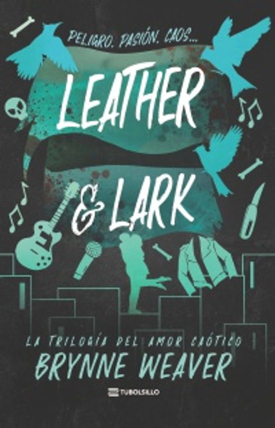 Leather & Lark de Brynne Weaver, ed. bolsillo