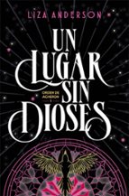 Un lugar sin dioses (Orden de Acheron 1) de Liza Anderson