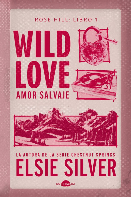 Wild Love: Amor salvaje de Elsie Silver