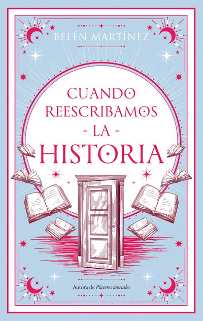 Cuando reescribamos la historia de Belén Martínez