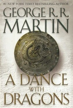 A Dance with Dragons (A Song of Ice and Fire 5) By George R.R. Martin