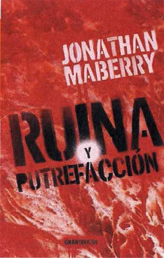 RUINA Y PUTREFACCIÓN de
JONATHAN MABERRY