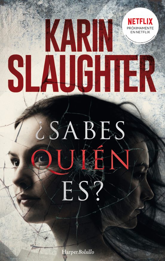 ¿Sabes quién es? de Karin Slaughter