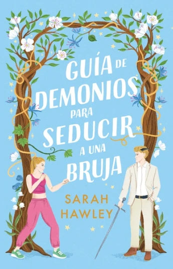 Guía de demonios para seducir a una bruja de Sarah Hawley