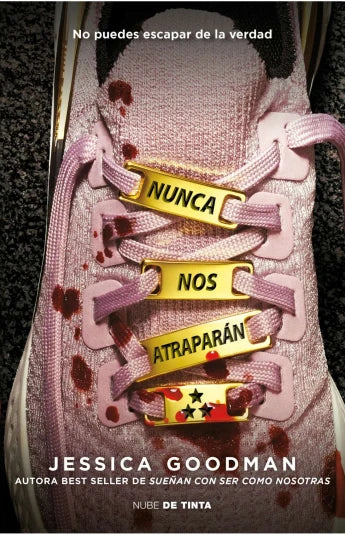 Nunca nos atraparán de Jessica Goodman