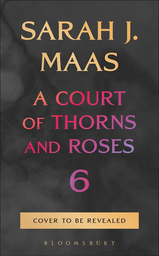 A Court of Thorns and Roses 6, preventa - Librería Vanir