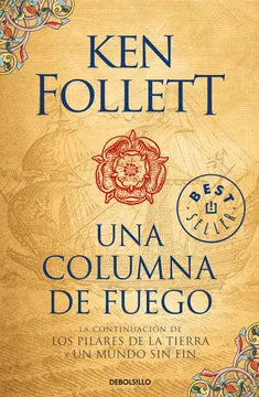 Una columna de fuego (Saga Los pilares de la Tierra 3) de Ken Follet. Ed bolsillo