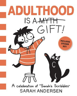 Adulthood Is a Gift! By Sarah Andersen, pre venta junio