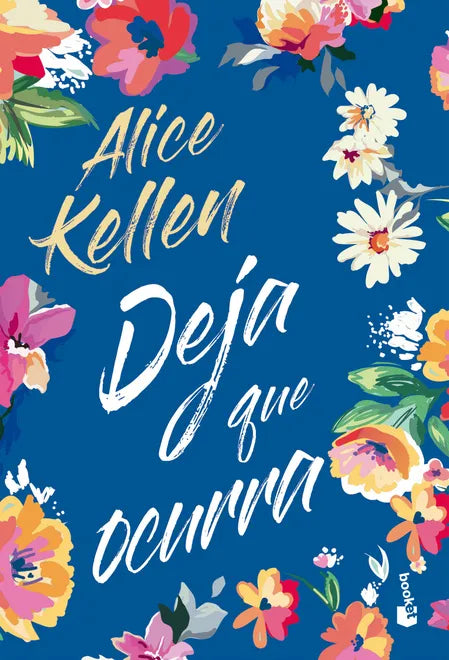 Deja que ocurra de Alice Kellen, ed. bolsillo tapa dura