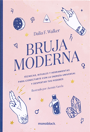 Bruja moderna de Dalia F. Walker
