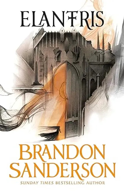 Elantris 10Th Anniversary editions by Brandon Sanderson