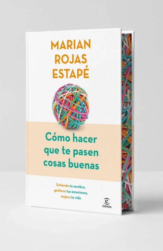 Cómo hacer que te pasen cosas buenas. Edición especial