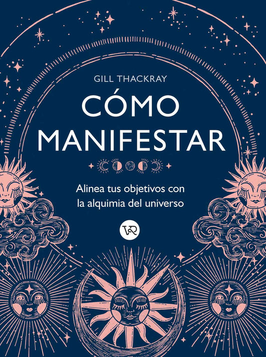 Cómo manifestar de Gill Thackray - Librería Vanir