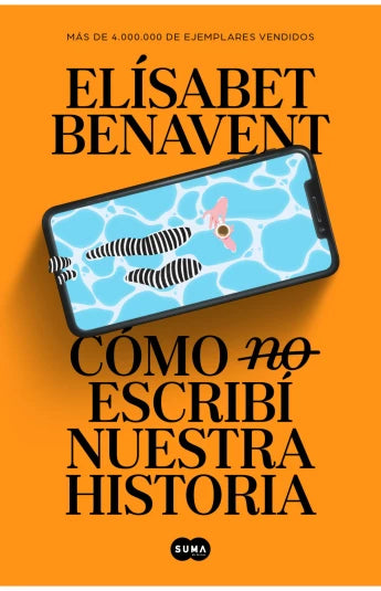 Cómo (no) escribí nuestra historia de Elísabet Benavent