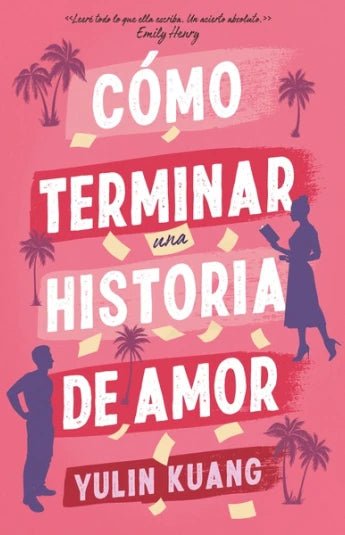 Como terminar una historia de amor de Yulin Kuang - Librería Vanir