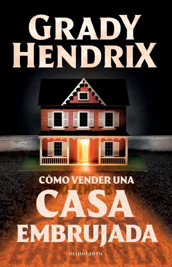 Cómo vender una casa embrujada de Grady Hendrix