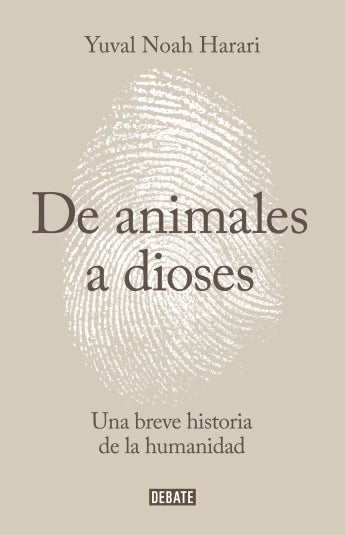 De animales a dioses de Yuval Noah Harari