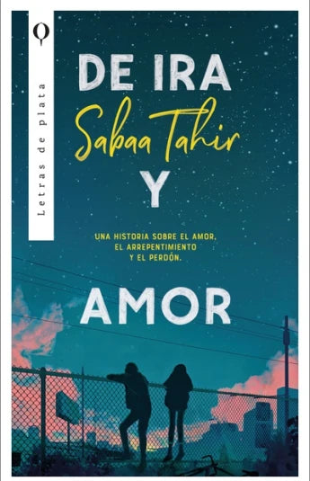 De ira y amor de Sabaa Tahir