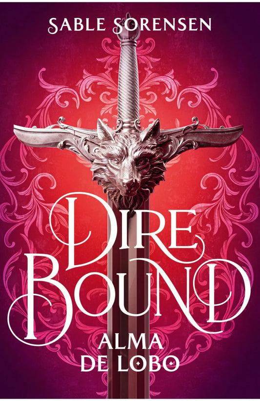 Dire Bound. Alma de lobo de Sable Sorensen