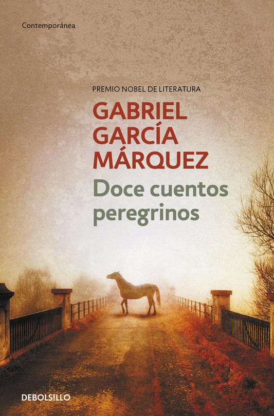 Doce cuentos peregrinos de Gabriel García Márquez. Ed bolsillo