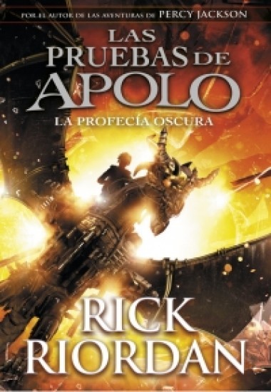 La profecía oscura. Las pruebas de Apolo 2 de Rick Riordan (Tapa blanda)