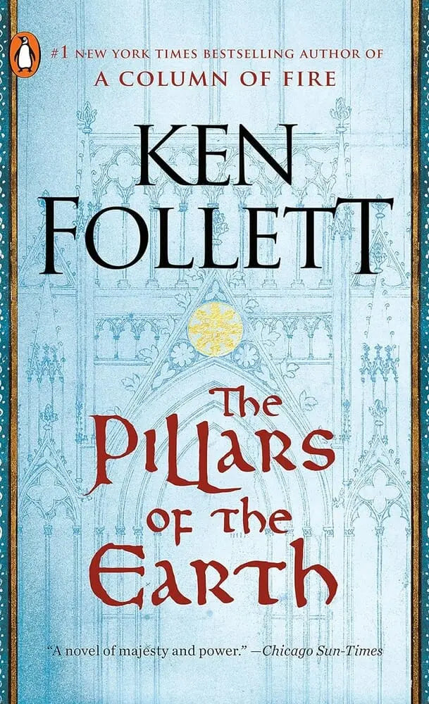 The Pillars of the Earth By Ken Follett