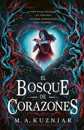 El bosque de corazones de M. A. Kuzniar