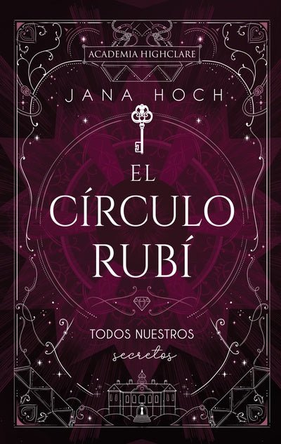 El Círculo Rubí: todos nuestros secretos de Jana Hoch - Librería Vanir