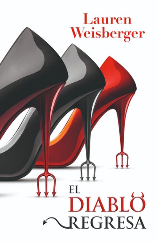 El diablo regresa de Lauren Weisberger - Librería Vanir